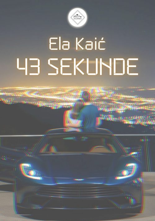 43 sekunde - Ela Kaić